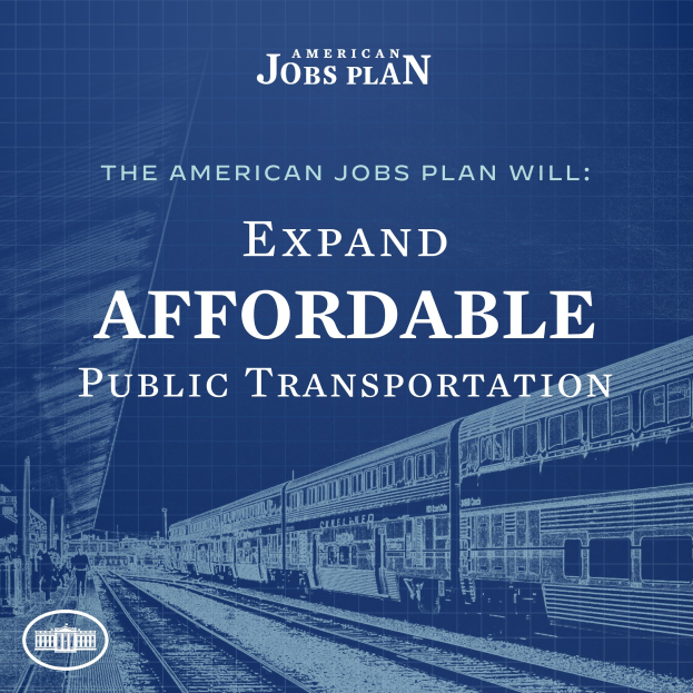 Plakat mit einem Zug auf Schienen mit mehreren Menschen in der Nähe, bewirbt "The American Jobs Plan Will Expand Affordable Public Transportation."