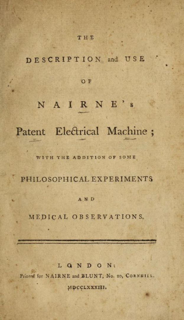 Old book titled "The Description and Use of Nairne's Patent Electrical Machine with the Addition of Some Philosophical Experiments and Medical Observations" open to a text page.
