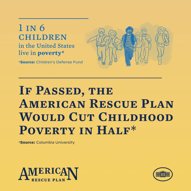 Plakat für den American Rescue Plan, das den Text enthält, dass es die Kinderarmut in den USA halbieren würde, und ein Bild einer vielfältigen Gruppe von Menschen zeigt.