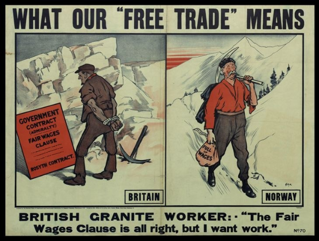 Plakat mit einem britischen Granitarbeiter vor einem Berg- und Baumhintergrund, mit dem Text "Was unser freier Handel bedeutet - Britischer Granit Arbeiter - Die faire Lohnklausel ist in Ordnung, aber ich will Arbeit."