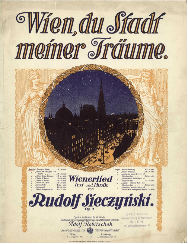 Plakat für Rudolf Sieczynskis Oper "Wien, du Stadt Meiner Träume" mit einer Stadtansicht im Hintergrund und Text zur Beschreibung der Aufführung.